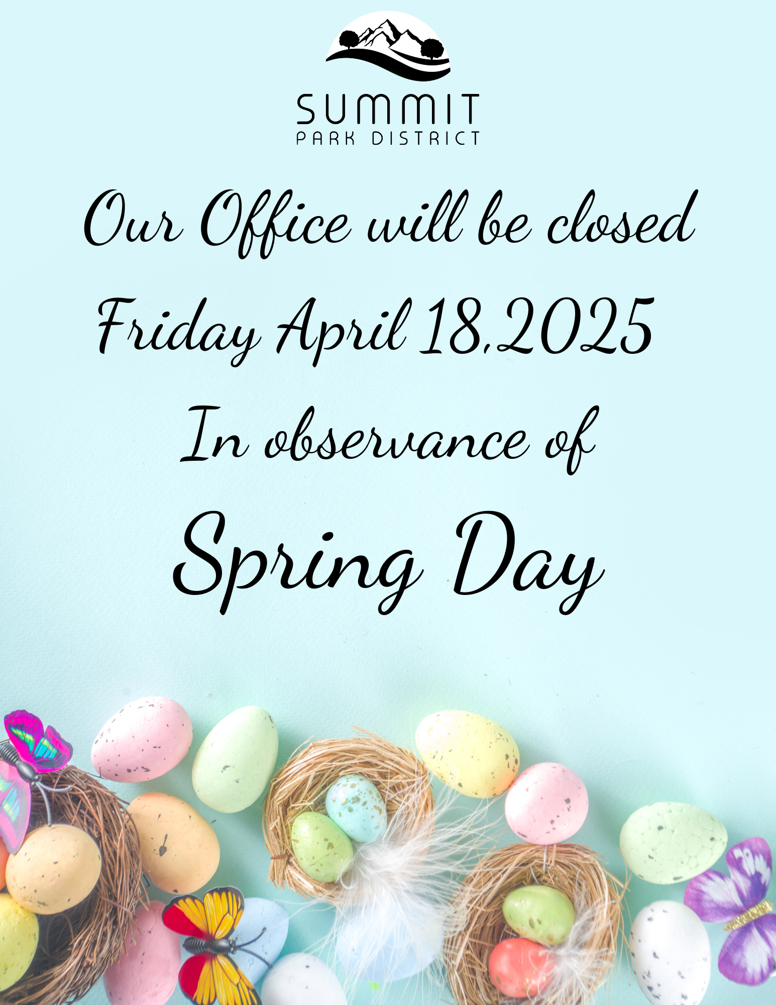 Our office will be closed on Friday, April 18, 2025